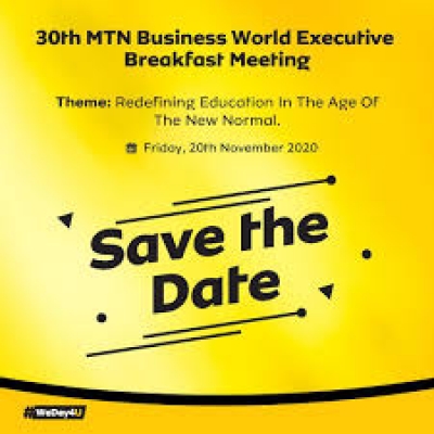 30th Edition Of MTN Business Breakfast Meeting To Focus  Discussion on &lsquo;Education In The New Normal&rsquo;