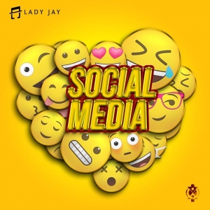 Lady Jay releases new Afro-pop hit music &ldquo;Social Media&rdquo;