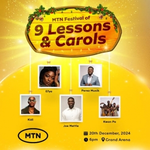 Joe Mettle, Perez Musik, Efya, and Kidi Billed for 2024 MTN Festival of Nine Lessons and Carols on Dec. 20
